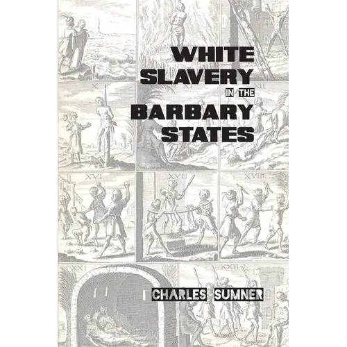 White Slavery in the Barbary States - Paperback