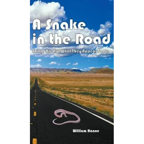 A Snake in the Road: A different take on the U.S. involvement in Vietnam - Hardcover