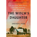 The Witch's Daughter: My Mother, Her Magic, and the Madness That Bound Us - Paperback