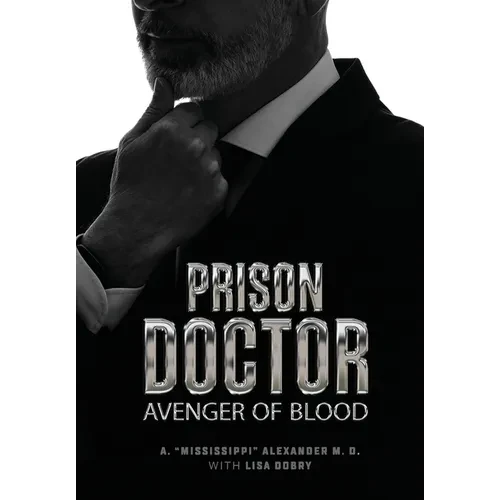 Prison Doctor: Avenger of Blood - Hardcover