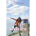 It's Just sMiles: Just Pete on the Camino de Santiago - Paperback