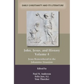 John, Jesus, and History, Volume 4 - Paperback