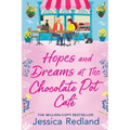 Hopes and Dreams at The Chocolate Pot Café - Paperback