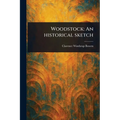 Woodstock: An Historical Sketch