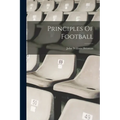 Principles Of Football - Paperback