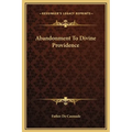 Abandonment To Divine Providence - Hardcover