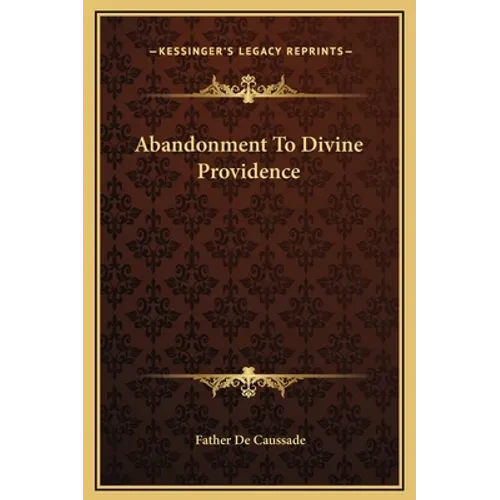 Abandonment To Divine Providence - Hardcover