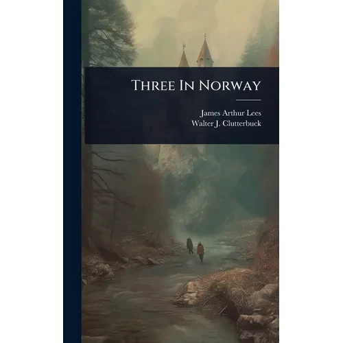 Three In Norway - Hardcover