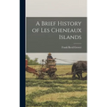 A Brief History of Les Cheneaux Islands - Hardcover