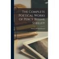 The Complete Poetical Works of Percy Bysshe Shelley