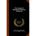 The Journal of Biological Chemistry, Volume 45 - Hardcover