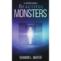 Beautiful Monsters: a Jen Rice novel - Paperback