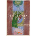 Decolonial Thinking: Resistant Meanings and Communal Other-Sense - Paperback