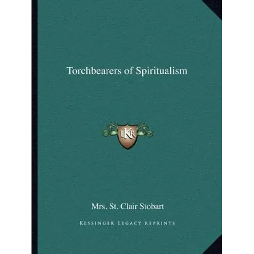 Torchbearers of Spiritualism - Paperback