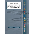 Pigeons to Peshawar - Hardcover