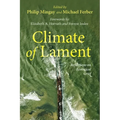 Climate of Lament: Reflections on Ecological Grief - Hardcover