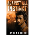 Against All Instinct - Paperback