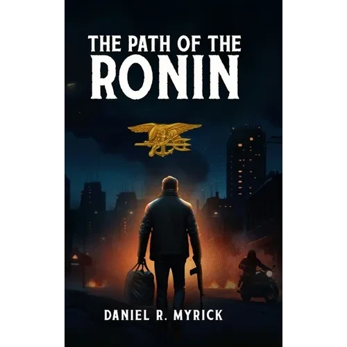The Path Of The Ronin - Hardcover