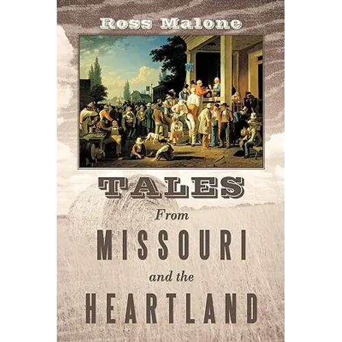 Tales from Missouri and the Heartland - Hardcover