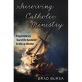 Surviving Catholic Ministry - Paperback