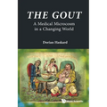 The Gout: A Medical Microcosm in a Changing World - Paperback