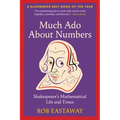 Much ADO about Numbers: Shakespeare's Mathematical Life and Times - Paperback
