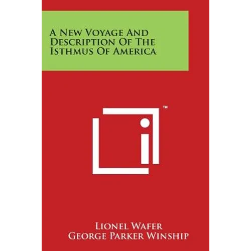 A New Voyage And Description Of The Isthmus Of America - Paperback