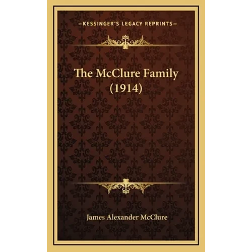 The McClure Family (1914) - Hardcover