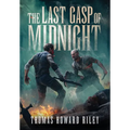 The Last Gasp Of Midnight