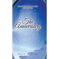 The Anniversary: Forty years later the secret is revealed, will it heal or hurt - Hardcover