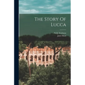 The Story Of Lucca - Paperback