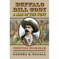 Buffalo Bill Cody, a Man of the West