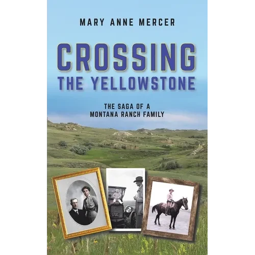 Crossing the Yellowstone - Hardcover