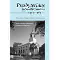 Presbyterians in South Carolina, 1925-1985: Mid-Century Change in Historic Denominations - Hardcover