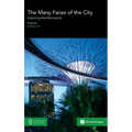 The Many Faces of the City: Exploring the Metropolis - Hardcover