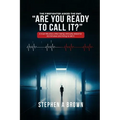 Are You Ready to Call It? - Paperback