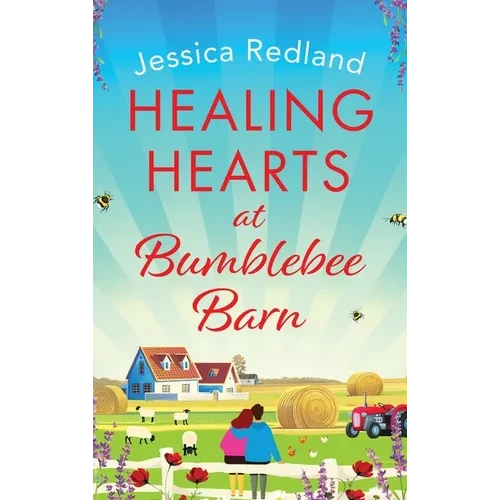 Healing Hearts at Bumblebee Barn - Hardcover