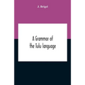 A Grammar Of The Tulu Language - Paperback