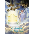 When Angels Fly - Hardcover