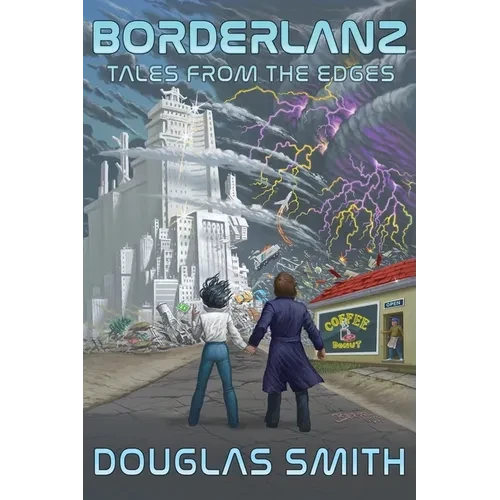 Borderlanz: Tales from the Edges - Paperback