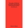 Principles of Political Economy and Taxation - Hardcover