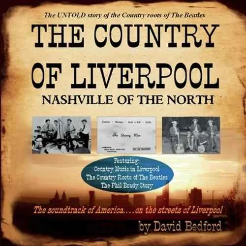 The Country of Liverpool: Nashville of The North - Paperback