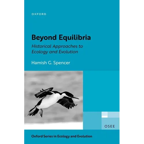 Beyond Equilibria: Historical Approaches to Ecology and Evolution