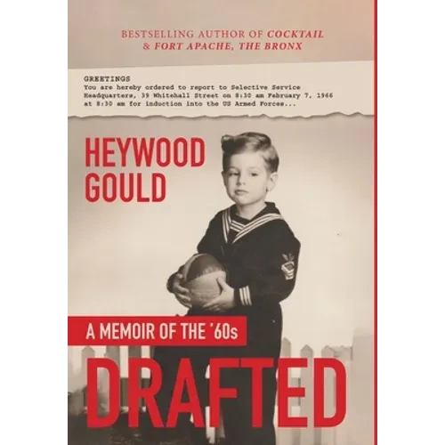 DRAFTED, A Memoir of the '60's - Hardcover
