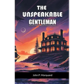 The Unspeakable Gentleman - Paperback