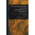 The Vedanta-Sutras With the Commentary by Ramanuja - Hardcover