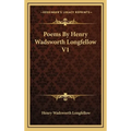 Poems By Henry Wadsworth Longfellow V1 - Hardcover