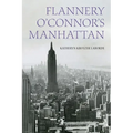 Flannery O'Connor's Manhattan - Hardcover