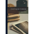 Cottage Cheese - Paperback