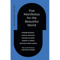 Five Manifestos for the Beautiful World: The Alchemy Lecture - Hardcover